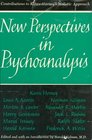 New Perspectives in Psychoanalysis