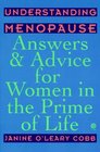 Understanding Menopause Answers and Advice for Women in the Prime of Life