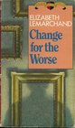 Change for the Worse  (Pollard and Toye, Bk 11)