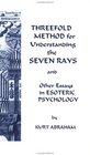 Threefold Method for Understanding the Seven Rays