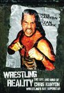 Wrestling Reality The Life and Mind of Chris Kanyon Wrestling's Gay Superstar