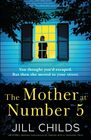 The Mother at Number 5 An utterly gripping psychological thriller with a shocking twist
