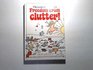Secret of How to Win Freedom from Clutter