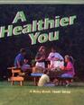 Abeka Book A Healthier You