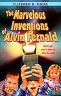 The Marvelous Inventions of Alvin Fernald