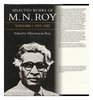 Selected Works of MN Roy Volume I 19171922