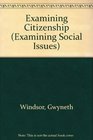 Examining Citizenship