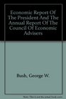 Economic Report Of The President And The Annual Report Of The Council Of Economic Advisers