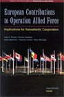 European Contributions to Operation Allied Force Implications for Transatlantic Cooperation