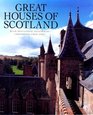 Great Houses of Scotland