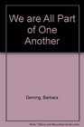 We Are All Part of One Another Barbara Deming Reader