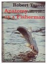 Anatomy of a Fisherman