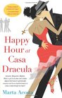 Happy Hour at Casa Dracula (Casa Dracula, Bk 1)