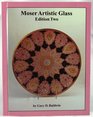 Moser Artistic Glass, Edition Two