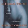 The Clitoral Truth The Secret World at Your Fingertips