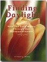 Finding Daylight How the Lord Works Through Our Disappointments