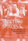 Shifting Spaces Women Citizenship and Migration Within the European Union