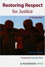 Restoring Respect for Justice A Symposium