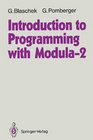Introduction to Programming with Modula2