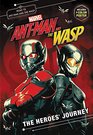 MARVEL's AntMan and the Wasp The Heroes' Journey