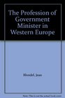The Profession of Government Minister in Western Europe