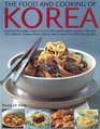 The Food and Cooking of Korea