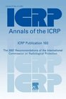 ICRP Publication 103 Recommendations of the ICRP Annals of the ICRP Volume 37/24
