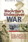 Macarthur's Undercover War Spies Saboteurs Guerrillas and Secret Missions