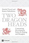 Two Dragon Heads Contrasting Development Paths for Beijing and Shanghai
