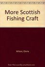 More Scottish Fishing Craft