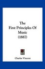 The First Principles Of Music