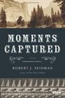 Moments Captured A Novel