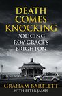 Death Comes Knocking Policing Roy Grace's Brighton