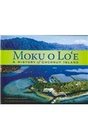 Moku o Lo'e A History of Coconut Island