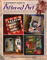 Beginner's Guide to Altered Art (Leisure Arts #4536)