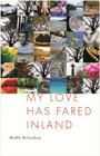 My Love Has Fared Inland