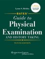 Bates' Guide to Physical Examination and History Taking North American Edition