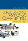 Small Schools and Strong Communities A Third Way of School Reform