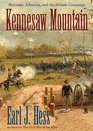 Kennesaw Mountain Sherman Johnston and the Atlanta Campaign