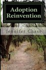 Adoption Reinvention Change your path on your adoption journey