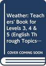 Weather Teachers' Book for Levels 3 4  5