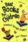 Best Books for Children Preschool Through Grade 6 Seventh Edition