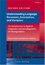 Workbook for Understanding Language Structure Interaction and Variation Second Edition