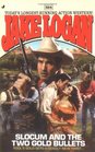 Slocum 324: Slocum and the Two Gold Bullets (Slocum)