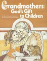 Grandmothers God's Gift to Children