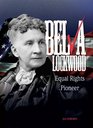 Belva Lockwood Equal Rights Pioneer
