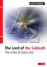 Lord of the Sabbath The riches of God's rest