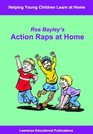 Action Raps at Home