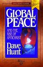 Global Peace and the Rise of Antichrist Communism Ecumenism and the New World Order