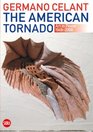 The American Tornado Art in Power 19492008